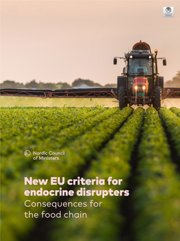 New EU Criteria for Endocrine Disrupters Consequences for the Food Chain