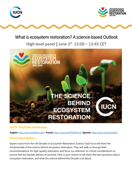 What Is Ecosystem Restoration? a Science-Based Outlook High-Level Panel | June 1St 13:00 – 13:45 CET