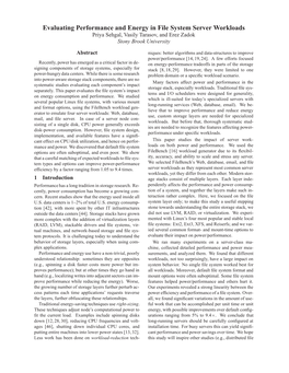 Evaluating Performance and Energy in File System Server Workloads Priya Sehgal, Vasily Tarasov, and Erez Zadok Stony Brook University