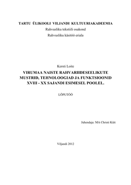 Virumaa Naiste Rahvariideseelikute Mustrid, Tehnoloogiad Ja Funktsioonid Xviii - Xx Sajandi Esimesel Poolel