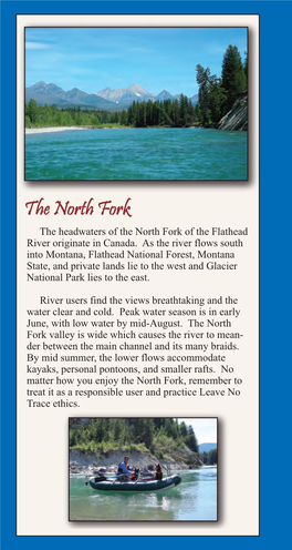 The North Fork the Headwaters of the North Fork of the Flathead River Originate in Canada