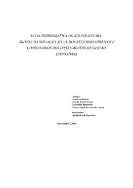 Bacia Hidrográfica Do Rio Piracicaba: Síntese Da Situação Atual Dos Recursos Hídricos E Comentários Dos Instrumentos De Gestão Disponíveis