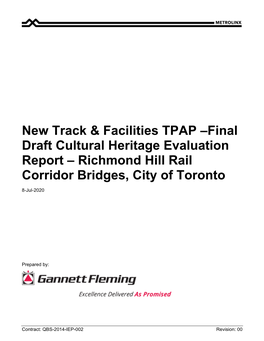 Final Draft Cultural Heritage Evaluation Report – Richmond Hill Rail Corridor Bridges, City of Toronto 8-Jul-2020