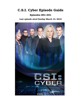 C.S.I. Cyber Episode Guide Episodes 001–031