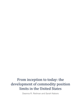 The Development of Commodity Position Limits in the United States Deanna R