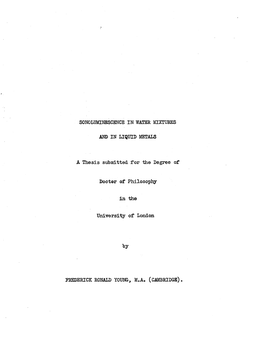 SONOLUMINESCENCE in WATER MIXTURES and in LIQUID METALS a Thesis Submitted for the Degree of Doctor of Philosophy in the Univers