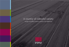 A Country of Colourful Variety Samples of Excellent Academic Research in the Netherlands