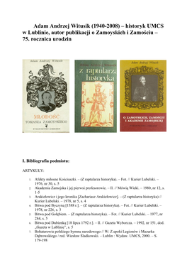 Adam Andrzej Witusik (1940-2008) – Historyk UMCS W Lublinie, Autor Publikacji O Zamoyskich I Zamościu – 75