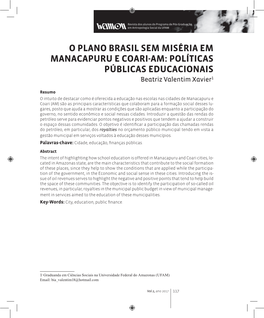 O PLANO BRASIL SEM MISÉRIA EM MANACAPURU E COARI-AM: POLÍTICAS PÚBLICAS EDUCACIONAIS Beatriz Valentim Xavier1