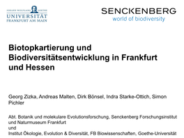 Biotopkartierung Und Biodiversitätsentwicklung in Frankfurt Und Hessen