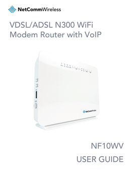 VDSL/ADSL N300 Wifi Modem Router with Voip NF10WV USER