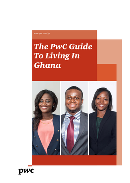 The Pwc Guide to Living in Ghana