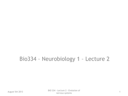 Evolution of Nervous Systems Bio334