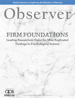 FIRM FOUNDATIONS Leading Researchers Name the Most Replicated Findings in Psychological Science