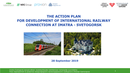 The Action Plan for Development of International Railway Connection at Imatra - Svetogorsk