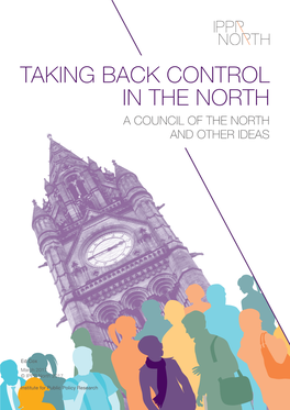 Taking Back Control in the North a Council of the North and Other Ideas