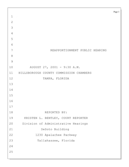 1 2 3 4 5 6 7 Reapportionment Public Hearing 8 9 10 August 27, 2001 - 9:30 A.M