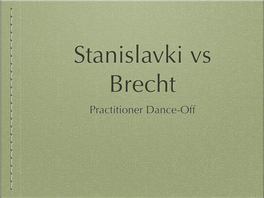 Theatre Practitioner Grudge Match – Brecht Vs Stanislavksi