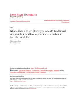 Khana Khanu Bhayo (Have You Eaten)? Traditional Rice Varieties, Land Tenure, and Social Structure in Nepal’S Mid-Hills Marie Louise Ryan Iowa State University