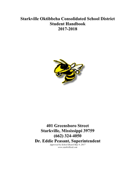 Starkville Oktibbeha Consolidated School District Student Handbook 2017-2018 401 Greensboro Street Starkville, Mississippi 39759