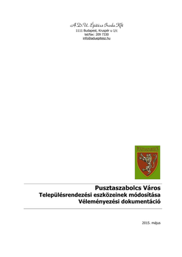 Pusztaszabolcs Város Településrendezési Eszközeinek Módosítása Véleményezési Dokumentáció