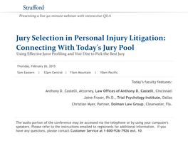 Jury Selection in Personal Injury Litigation: Connecting with Today's Jury Pool Using Effective Juror Profiling and Voir Dire to Pick the Best Jury