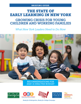 The State of Early Learning in New York Growing Crisis for Young Children and Working Families