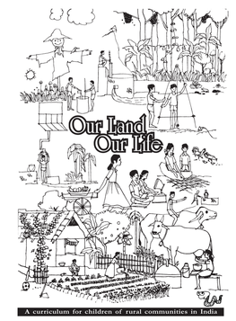 A Curriculum for Children of Rural Communities in India a Curriculum for Children of Rural Communities in India Ourour Landland Ourour Lifelife