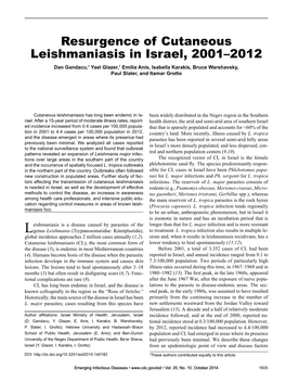 Resurgence of Cutaneous Leishmaniasis in Israel, 2001–2012 Dan Gandacu,1 Yael Glazer,1 Emilia Anis, Isabella Karakis, Bruce Warshavsky, Paul Slater, and Itamar Grotto