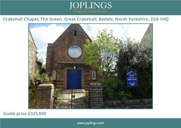 Crakehall Chapel, the Green, Great Crakehall, Bedale, North Yorkshire, DL8 1HQ Guide Price £325,000
