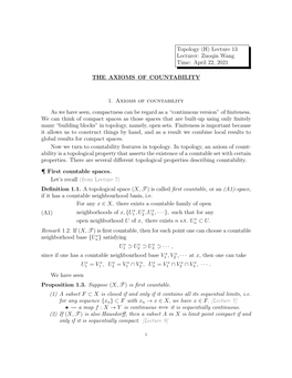 Topology (H) Lecture 13 Lecturer: Zuoqin Wang Time: April 22, 2021 the AXIOMS of COUNTABILITY 1. Axioms of Countability As We Ha