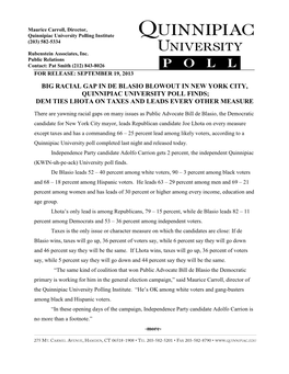 Big Racial Gap in De Blasio Blowout in New York City, Quinnipiac University Poll Finds; Dem Ties Lhota on Taxes and Leads Every Other Measure