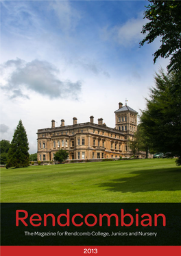 The Magazine for Rendcomb College, Juniors and Nursery Rendcomb College, Company Limited by Guarantee: 5891198