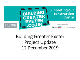 Building Greater Exeter Project Update 12 December 2019 Welcome
