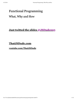 Functional Programming: What Why and How