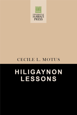 HILIGAYNON LESSONS PALI Language Texts: Philippines (Pacific and Asian Linguistics Institute) Howard P