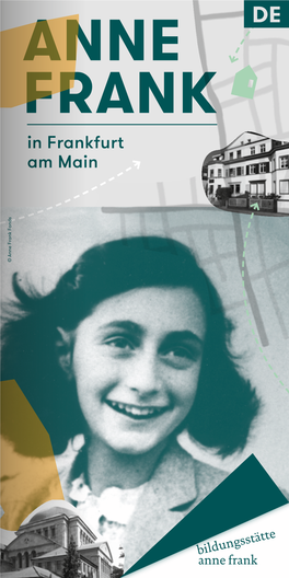 ANNE FRANK in Frankfurt Am Main © Anne Frank Fonds © Anne Frank Aus Dem Tagebuch Inhalt