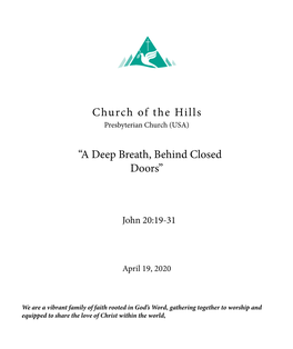 Church of the Hills “A Deep Breath, Behind Closed Doors”