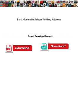 Byrd Huntsville Prison Writting Address