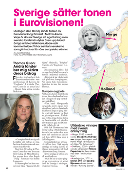Sverige Sätter Tonen I Eurovisionen! Lördagen Den 18 Maj Sänds Finalen Av Eurovision Song Contest I Malmö Arena