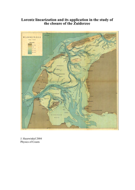 Lorentz Linearization and Its Application in the Study of the Closure of the Zuiderzee