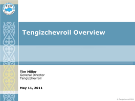 Tengizchevroil Overview