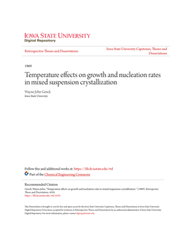 Temperature Effects on Growth and Nucleation Rates in Mixed Suspension Crystallization Wayne John Genck Iowa State University