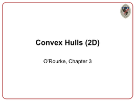 Convex Hulls (2D)