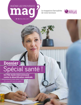 Spécial Santé ! Un Pôle Santé Intercommunal Contre La Désertifi Cation Médicale