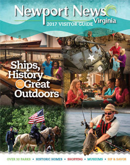 Newport News Visitor Guide Is Published by Vistagraphics and the Newport News Tourism Development Office and Is Based on Information Provided to Us