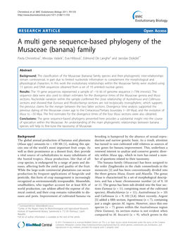 A Multi Gene Sequence-Based Phylogeny of the Musaceae (Banana) Family Pavla Christelová1, Miroslav Valárik1, Eva Hřibová1, Edmond De Langhe2 and Jaroslav Doležel1*