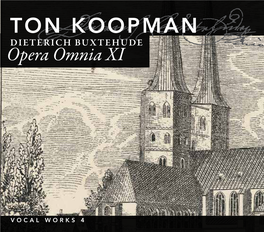 TON KOOPMAN Dieterich Buxtehude Opera Omnia XI