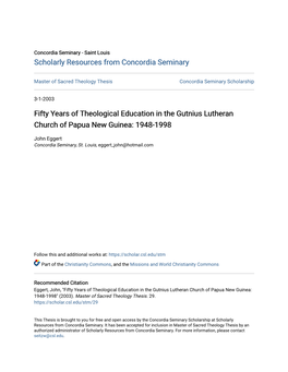 Fifty Years of Theological Education in the Gutnius Lutheran Church of Papua New Guinea: 1948-1998