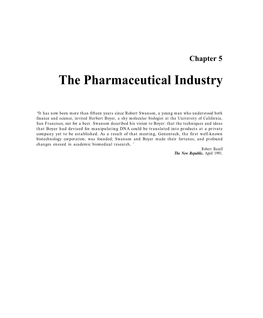 The Pharmaceutical Industry